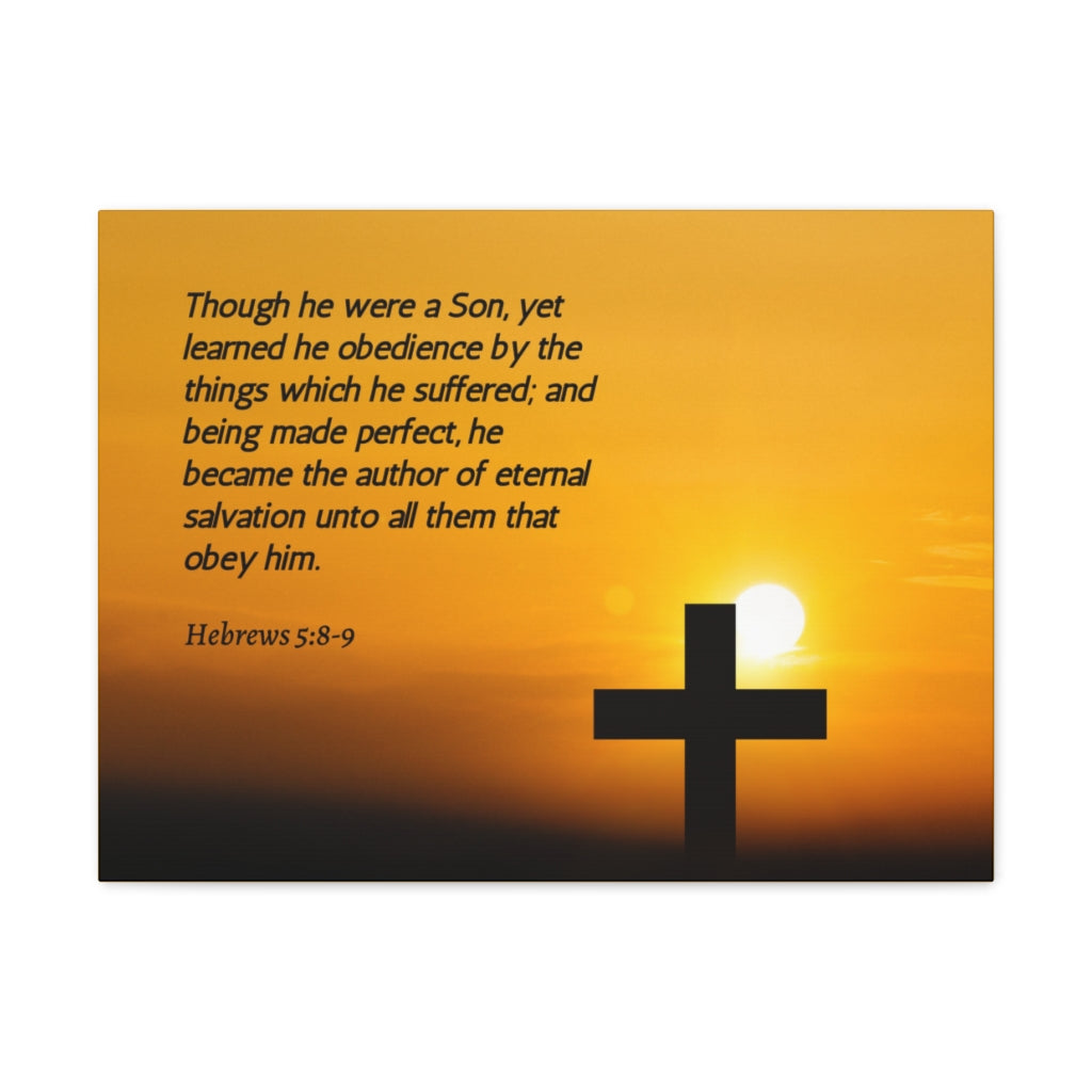 Scripture Walls Eternal Salvation Hebrews 5:8-9 Bible Verse Canvas Christian Wall Art Ready to Hang Unframed-Express Your Love Gifts