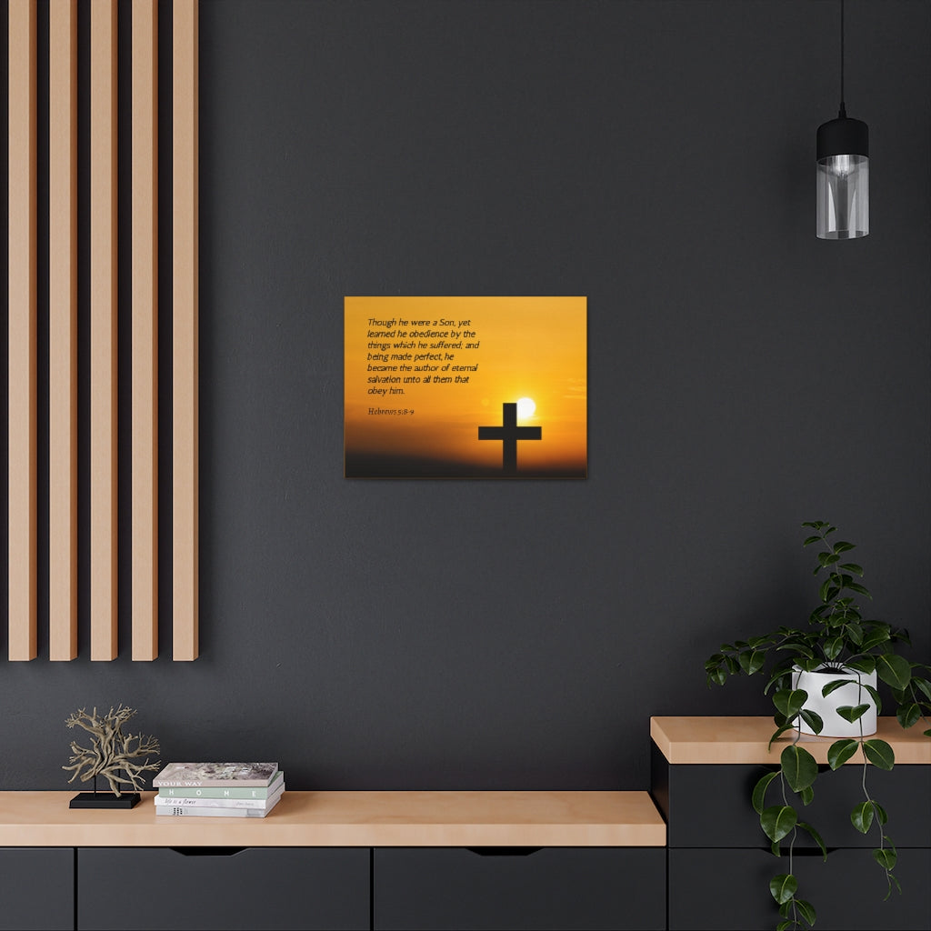 Scripture Walls Eternal Salvation Hebrews 5:8-9 Bible Verse Canvas Christian Wall Art Ready to Hang Unframed-Express Your Love Gifts