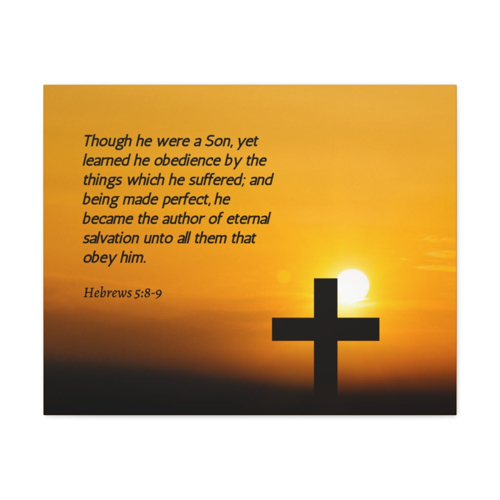 Scripture Walls Eternal Salvation Hebrews 5:8-9 Bible Verse Canvas Christian Wall Art Ready to Hang Unframed-Express Your Love Gifts