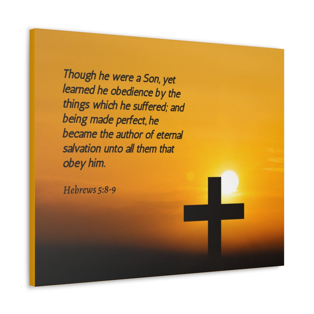 Scripture Walls Eternal Salvation Hebrews 5:8-9 Bible Verse Canvas Christian Wall Art Ready to Hang Unframed-Express Your Love Gifts