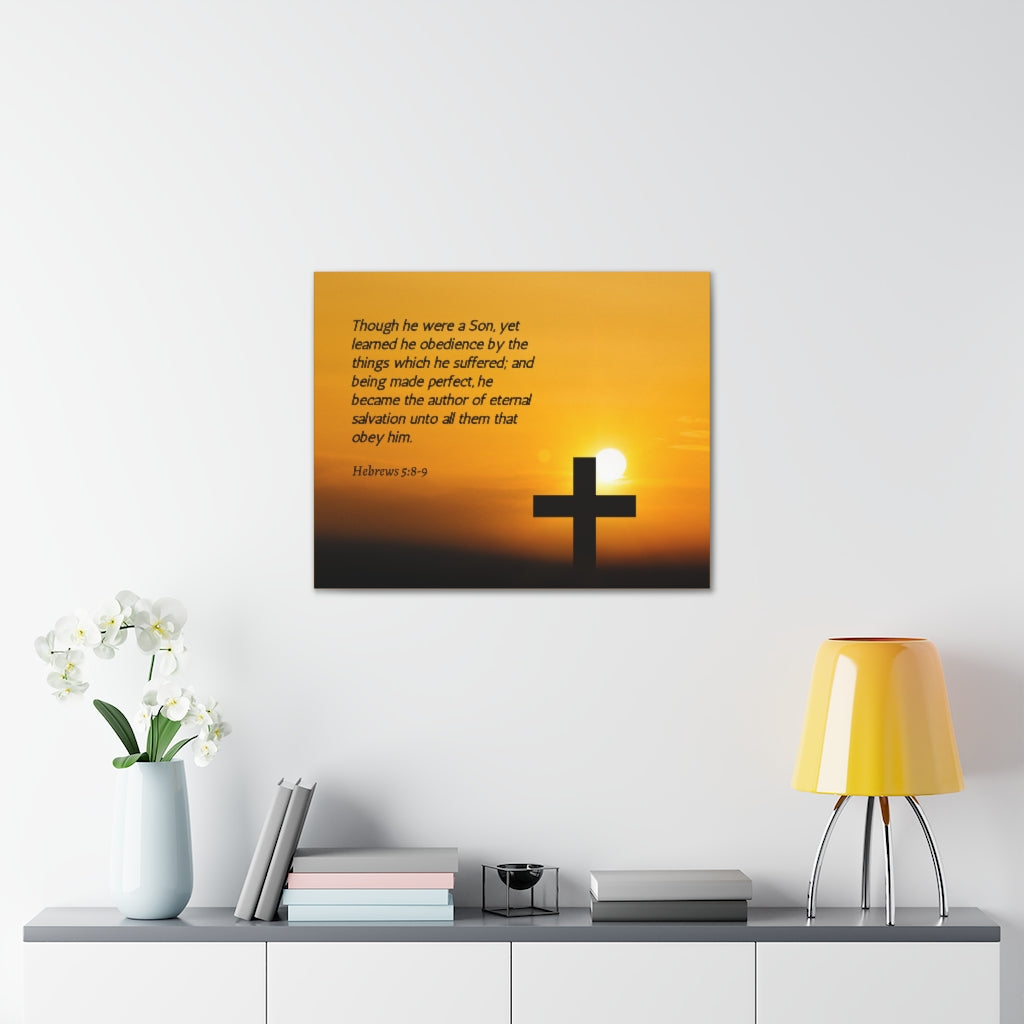 Scripture Walls Eternal Salvation Hebrews 5:8-9 Bible Verse Canvas Christian Wall Art Ready to Hang Unframed-Express Your Love Gifts