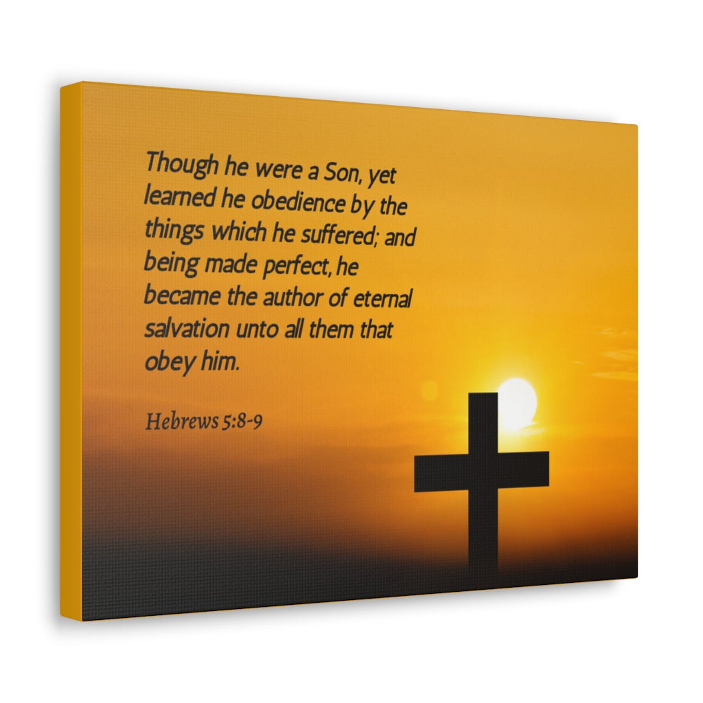 Scripture Walls Eternal Salvation Hebrews 5:8-9 Bible Verse Canvas Christian Wall Art Ready to Hang Unframed-Express Your Love Gifts