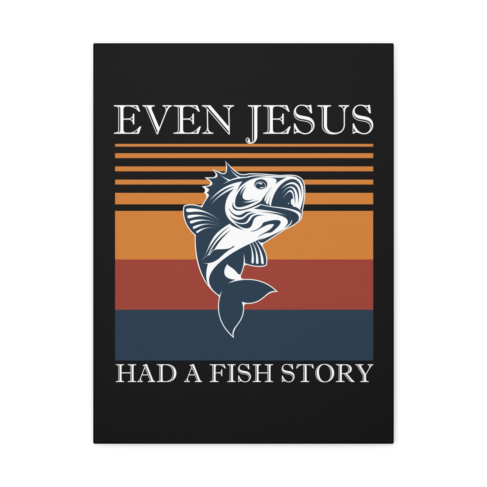 Scripture Walls Even Jesus Had A Fish John 21:11 Story Christian Wall Art Bible Verse Print Ready to Hang Unframed-Express Your Love Gifts