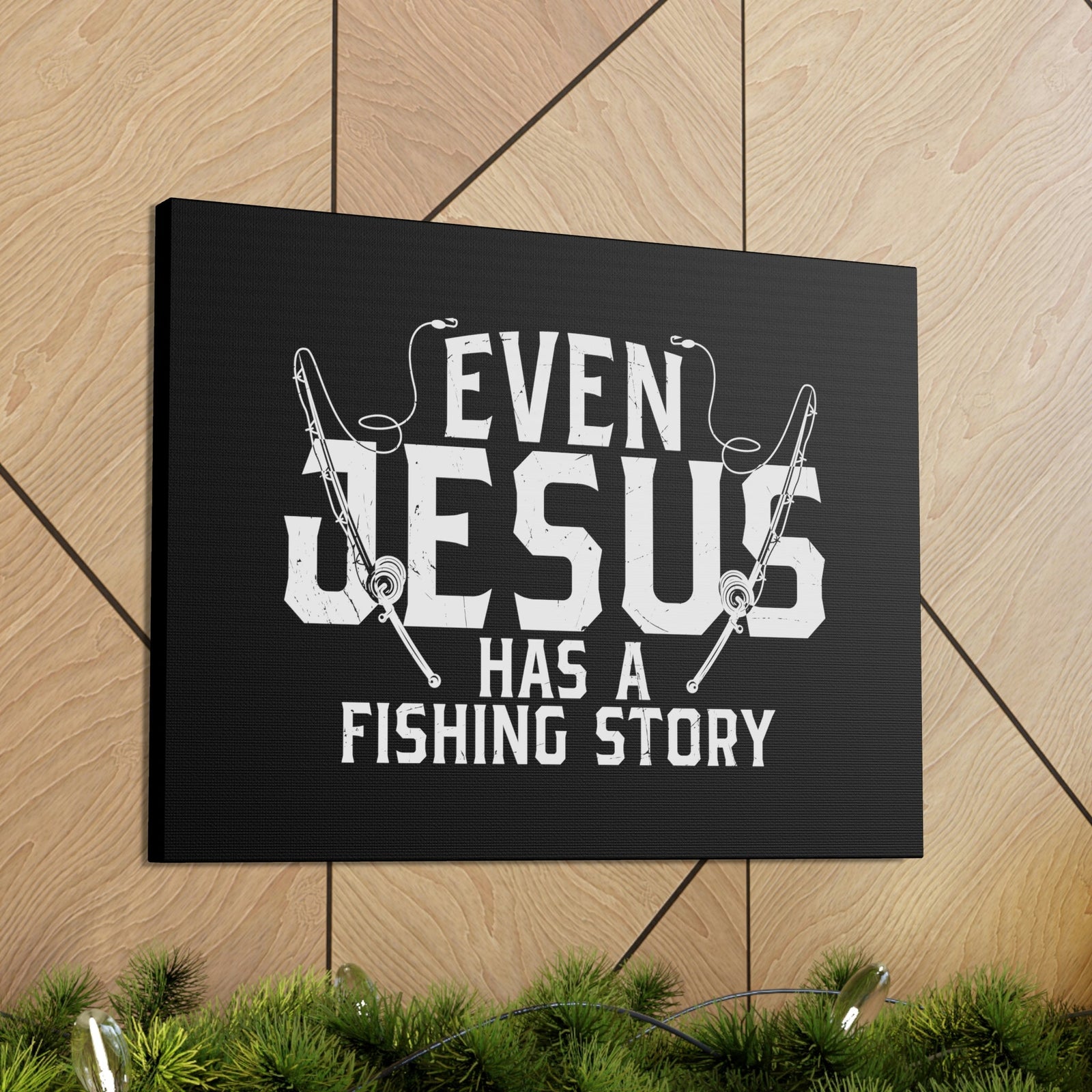 Scripture Walls Even Jesus Has A Fishing Story John 21:3 Christian Wall Art Bible Verse Print Ready to Hang Unframed-Express Your Love Gifts