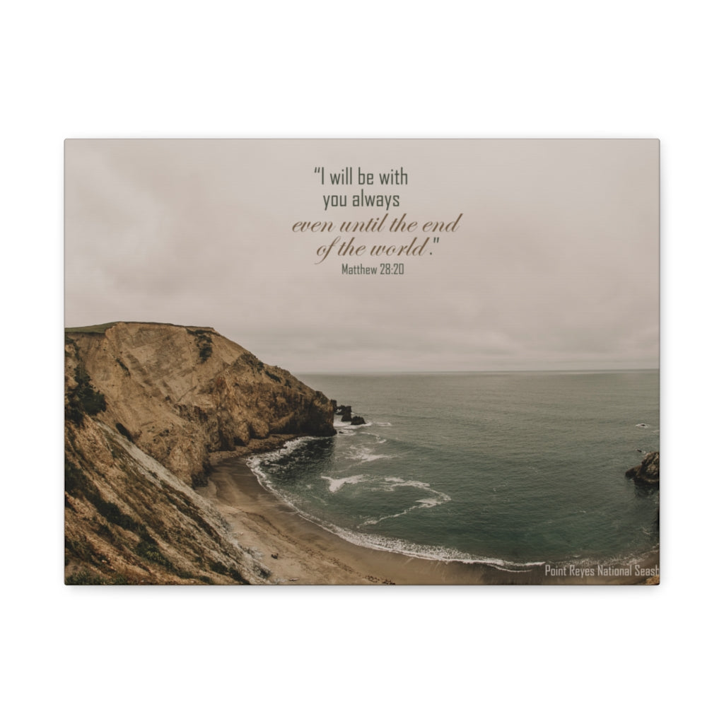 Scripture Walls Even Until The End Matthew 28:20 Bible Verse Canvas Christian Wall Art Ready to Hang Unframed-Express Your Love Gifts
