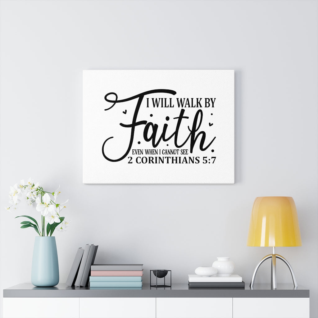 Scripture Walls Even When I Cannot See 2 Corinthians 5:7 Bible Verse Canvas Christian Wall Art Ready to Hang Unframed-Express Your Love Gifts