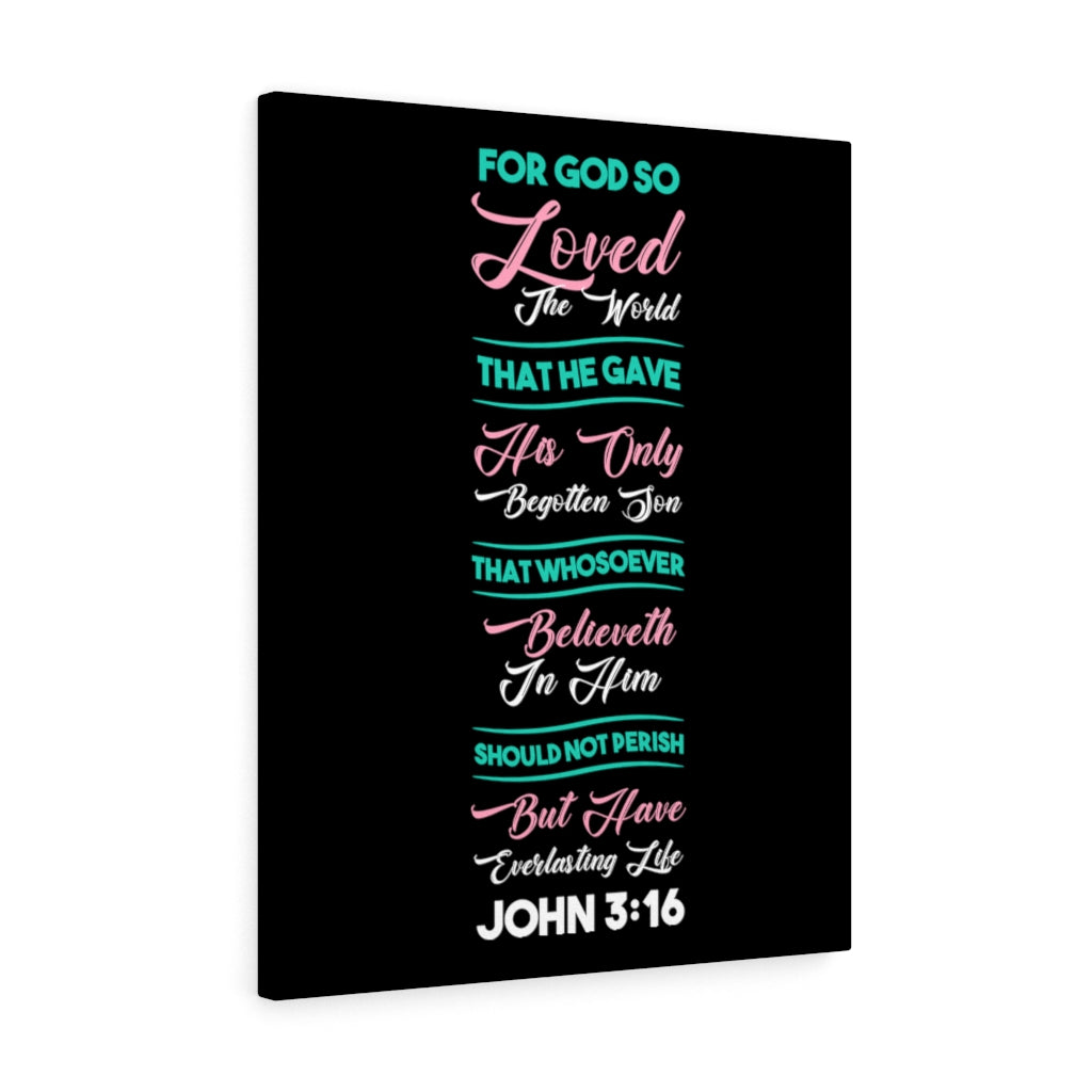 Scripture Walls Everlasting Life John 3:16 Black Bible Verse Canvas Christian Wall Art Ready to Hang Unframed-Express Your Love Gifts