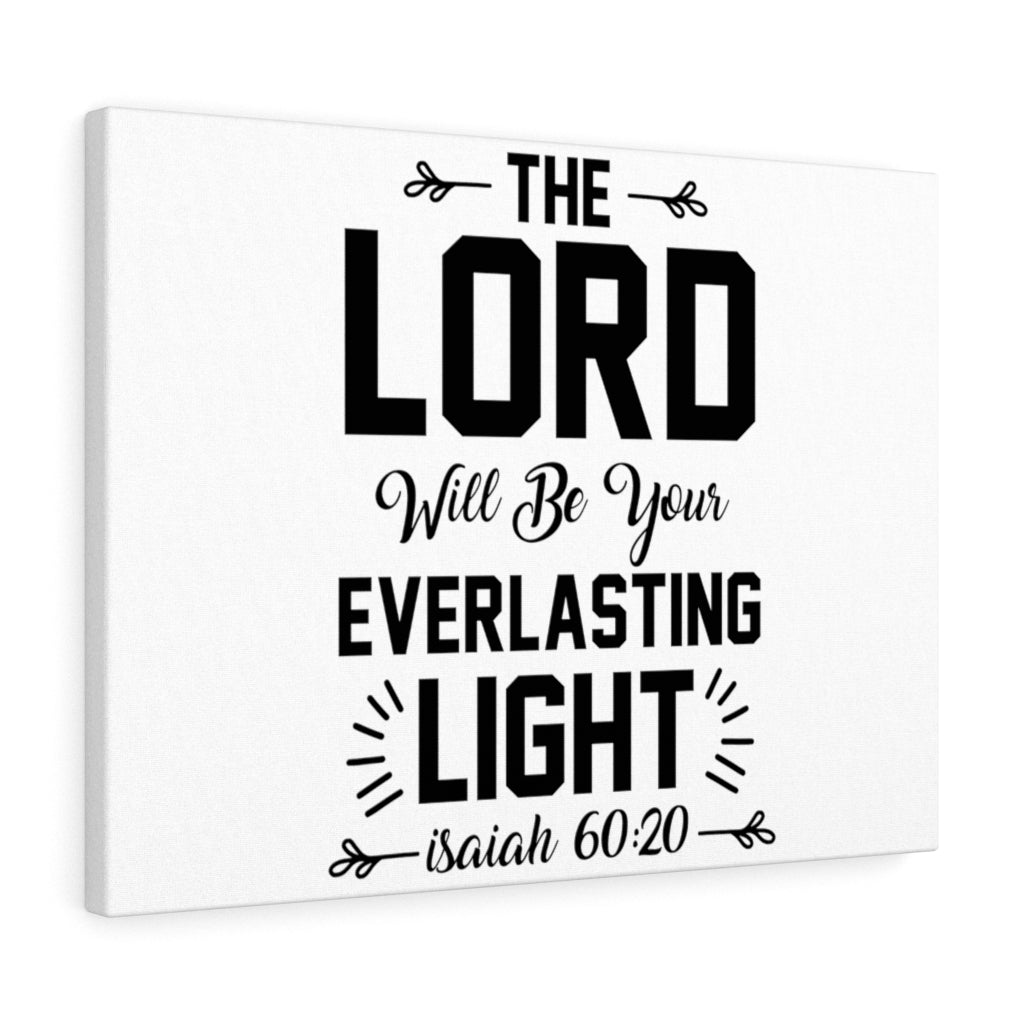 Scripture Walls Everlasting Light Isaiah 60:20 Bible Verse Canvas Christian Wall Art Ready to Hang Unframed-Express Your Love Gifts