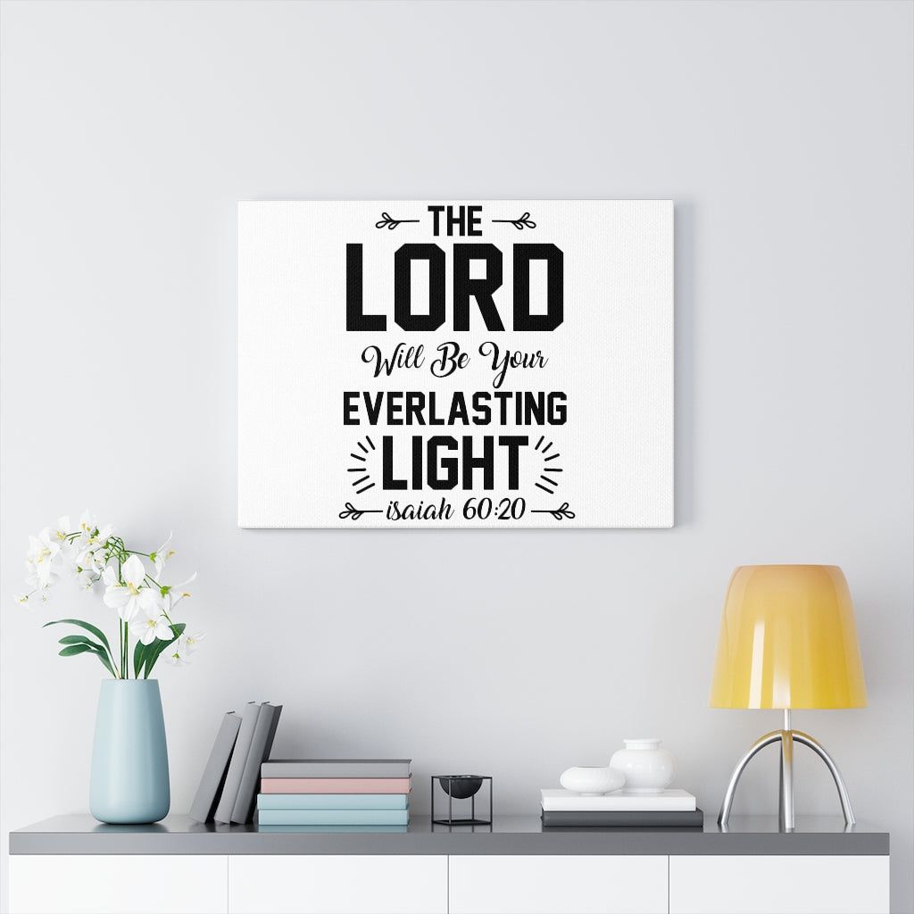 Scripture Walls Everlasting Light Isaiah 60:20 Bible Verse Canvas Christian Wall Art Ready to Hang Unframed-Express Your Love Gifts
