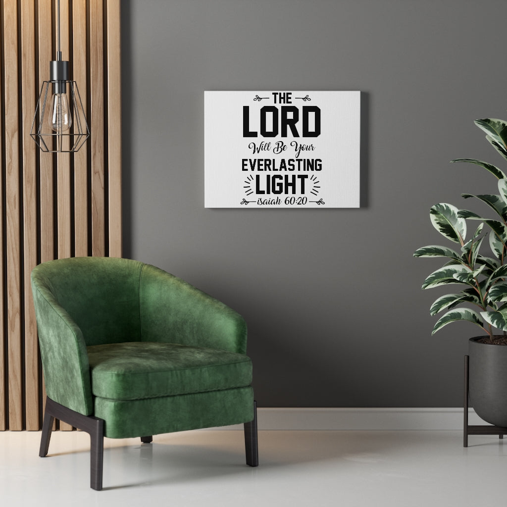 Scripture Walls Everlasting Light Isaiah 60:20 Bible Verse Canvas Christian Wall Art Ready to Hang Unframed-Express Your Love Gifts