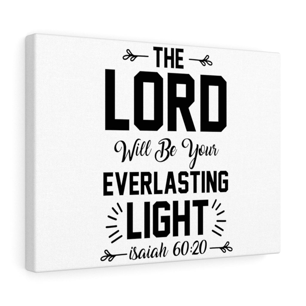 Scripture Walls Everlasting Light Isaiah 60:20 Bible Verse Canvas Christian Wall Art Ready to Hang Unframed-Express Your Love Gifts