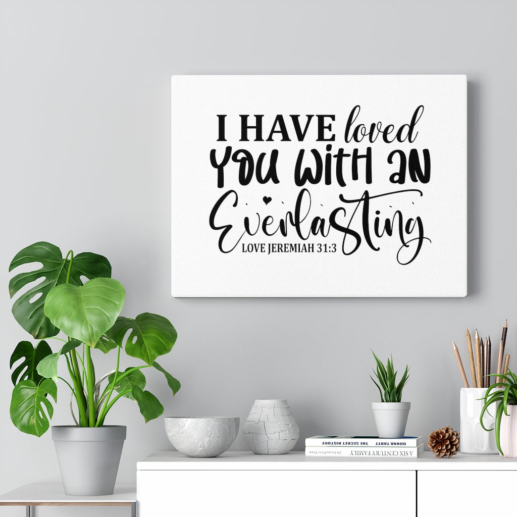 Scripture Walls Everlasting Love Jeremiah 31:3 Bible Verse Canvas Christian Wall Art Ready to Hang Unframed-Express Your Love Gifts