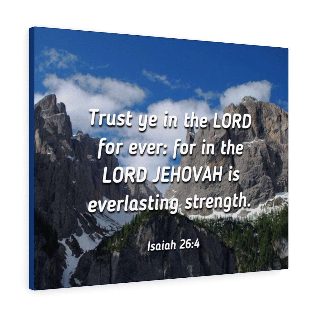 Scripture Walls Everlasting Strength Isaiah 26:4 Bible Verse Canvas Christian Wall Art Ready to Hang Unframed-Express Your Love Gifts