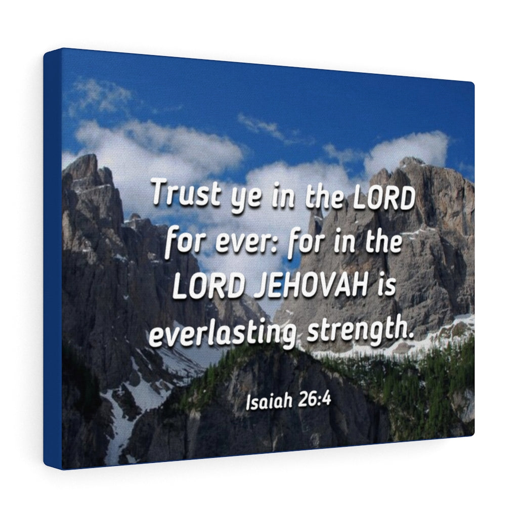 Scripture Walls Everlasting Strength Isaiah 26:4 Bible Verse Canvas Christian Wall Art Ready to Hang Unframed-Express Your Love Gifts