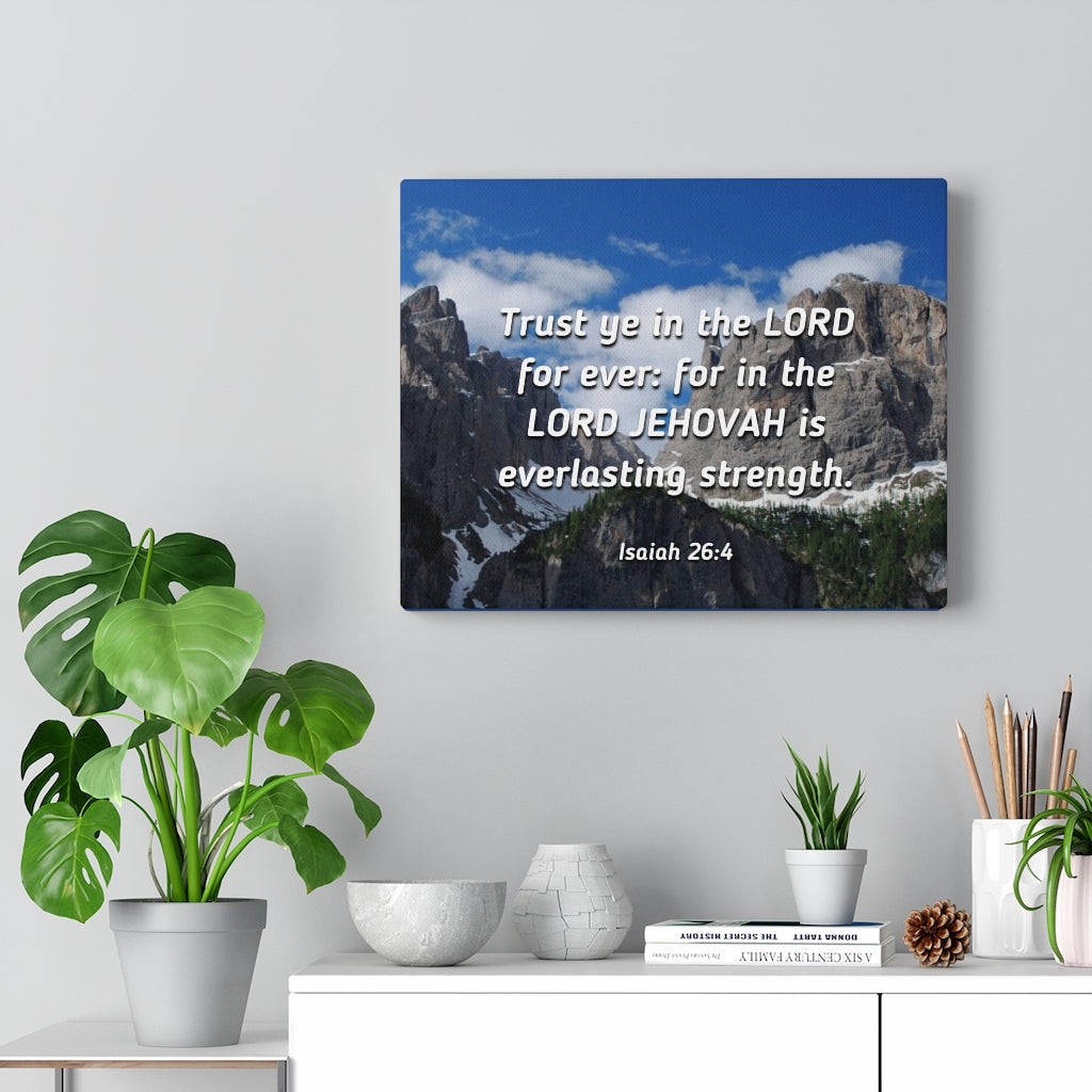Scripture Walls Everlasting Strength Isaiah 26:4 Bible Verse Canvas Christian Wall Art Ready to Hang Unframed-Express Your Love Gifts