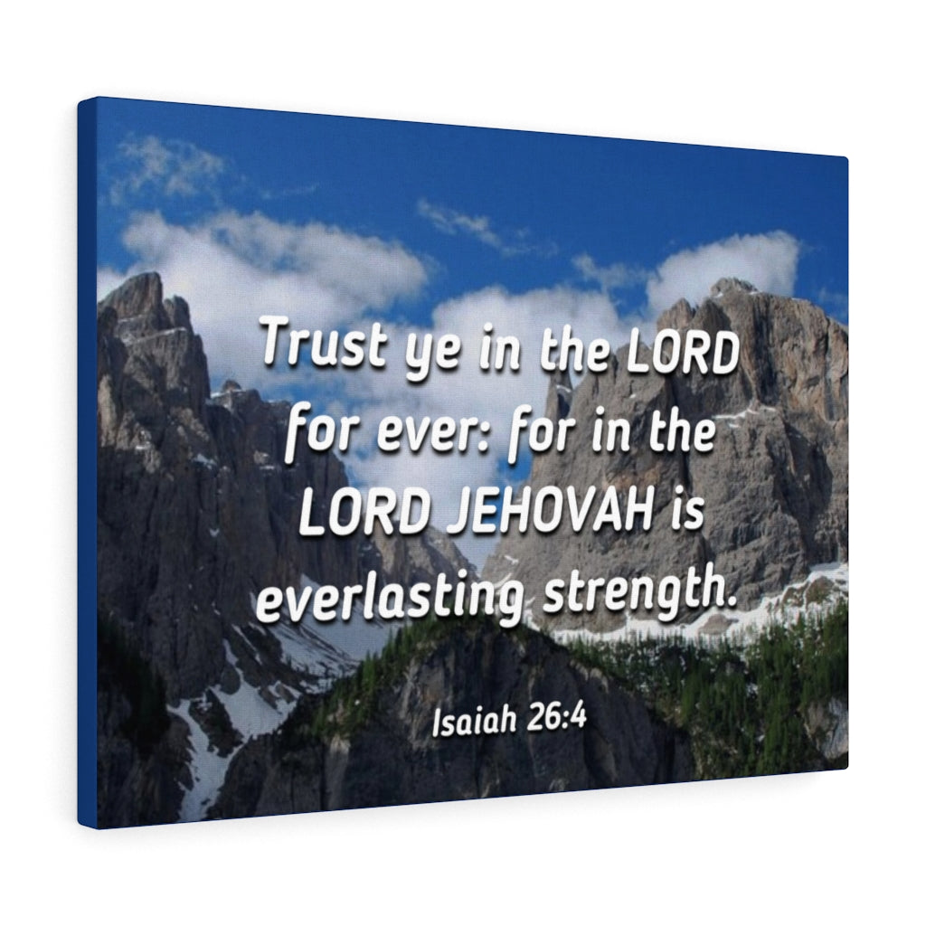 Scripture Walls Everlasting Strength Isaiah 26:4 Bible Verse Canvas Christian Wall Art Ready to Hang Unframed-Express Your Love Gifts
