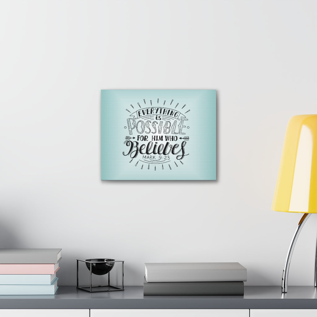 Scripture Walls Everything Is Possible Mark 9:23 Christian Wall Art Bible Verse Print Ready To Hang Unframed-Express Your Love Gifts