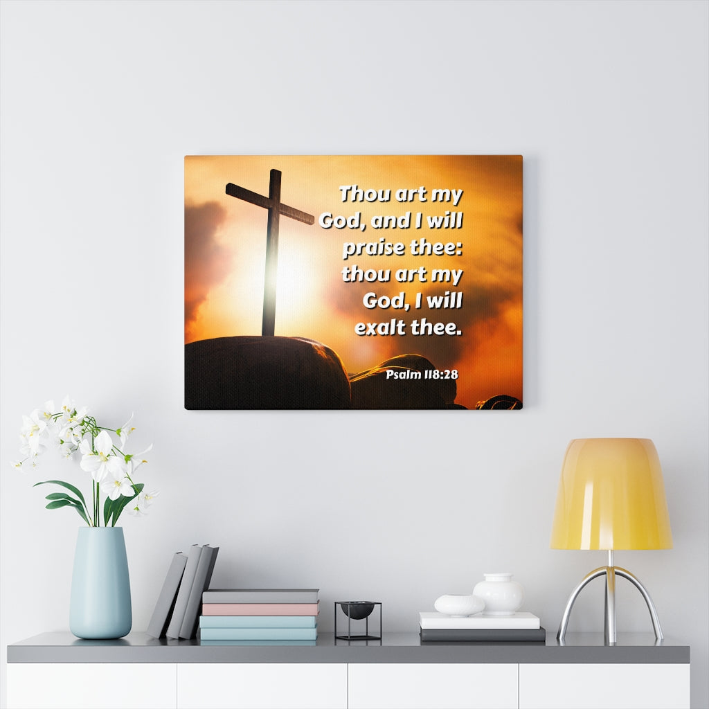 Scripture Walls Exalt Psalm 118:28 Bible Verse Canvas Christian Wall Art Ready to Hang Unframed-Express Your Love Gifts