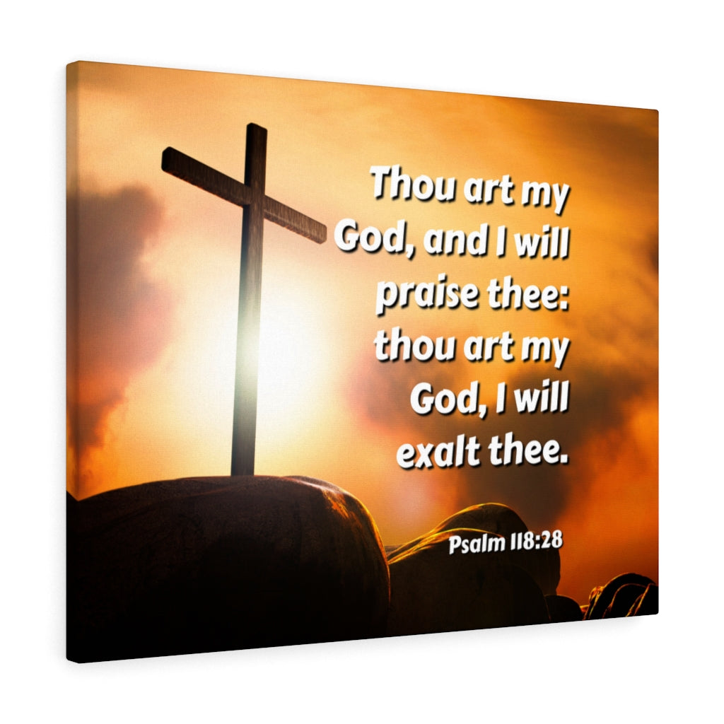 Scripture Walls Exalt Psalm 118:28 Bible Verse Canvas Christian Wall Art Ready to Hang Unframed-Express Your Love Gifts