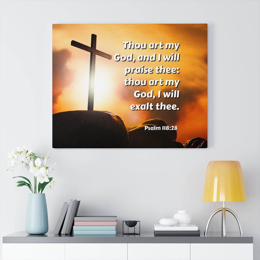 Scripture Walls Exalt Psalm 118:28 Bible Verse Canvas Christian Wall Art Ready to Hang Unframed-Express Your Love Gifts