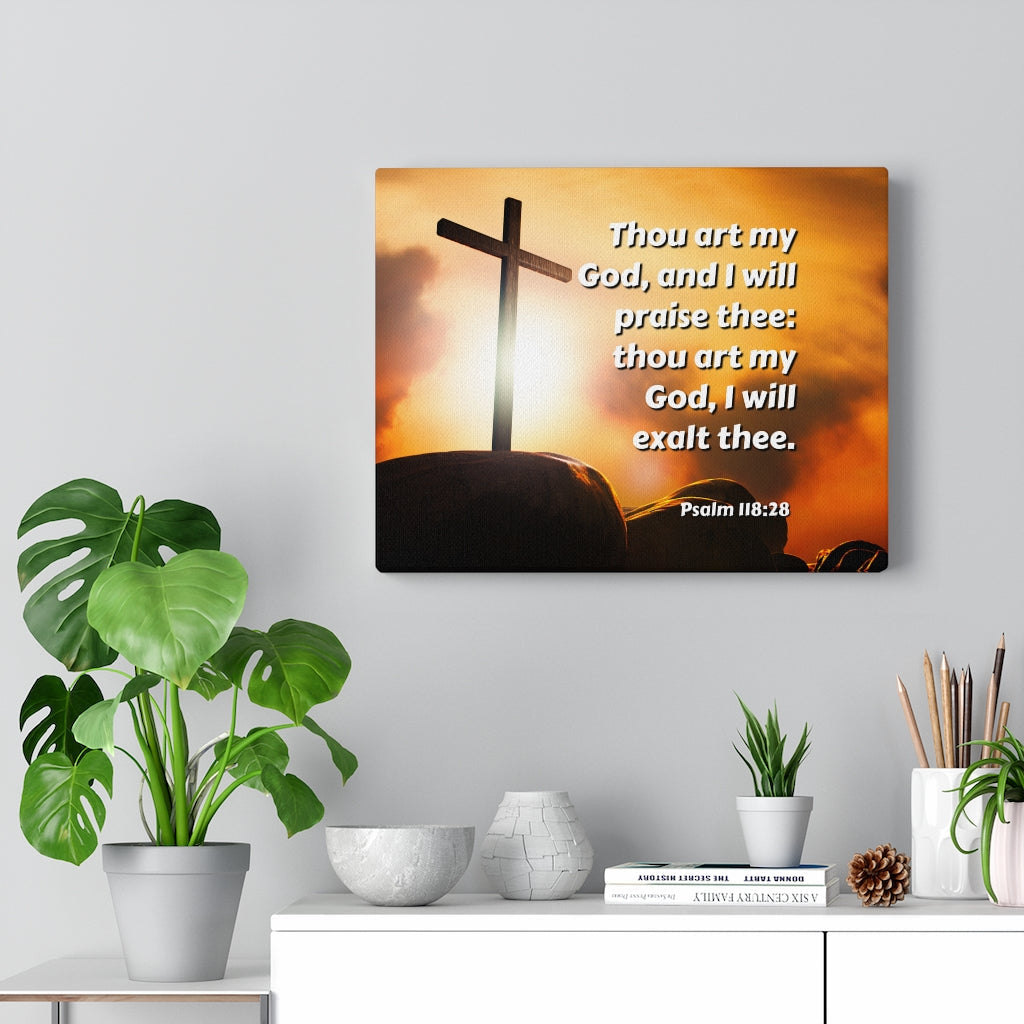 Scripture Walls Exalt Psalm 118:28 Bible Verse Canvas Christian Wall Art Ready to Hang Unframed-Express Your Love Gifts