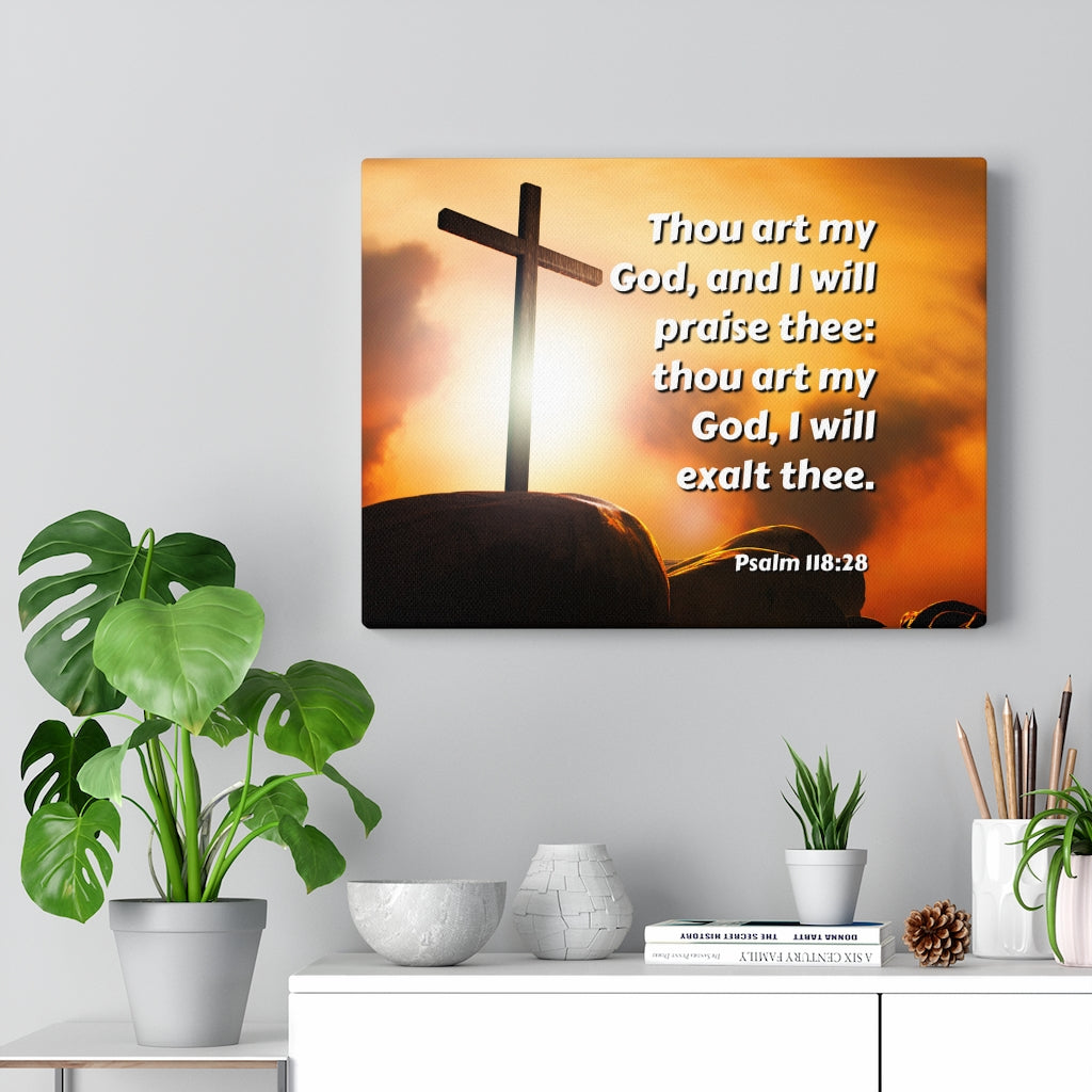 Scripture Walls Exalt Psalm 118:28 Bible Verse Canvas Christian Wall Art Ready to Hang Unframed-Express Your Love Gifts