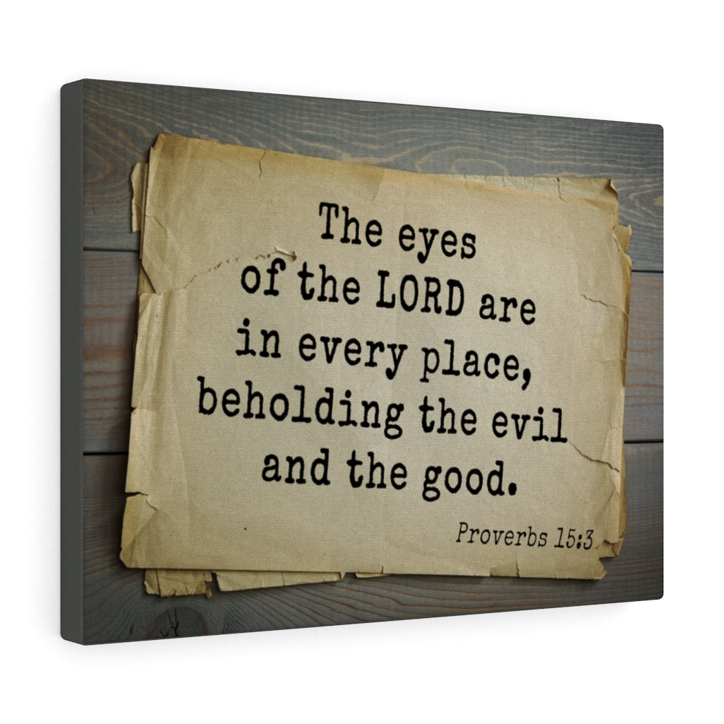 Scripture Walls Eyes Of The Lord Proverbs 15:3 Bible Verse Canvas Christian Wall Art Ready to Hang Unframed-Express Your Love Gifts