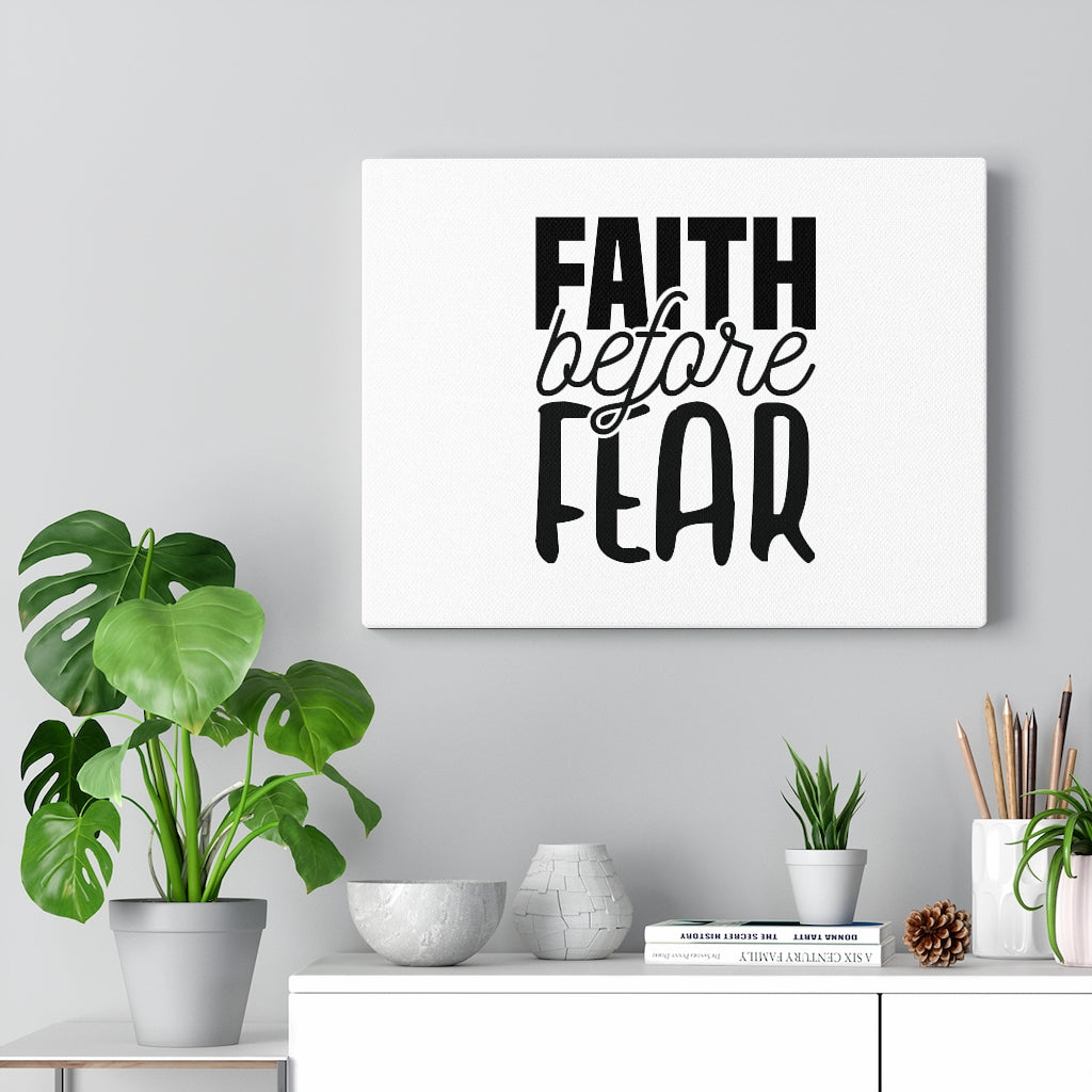 Scripture Walls Faith Before Fear Bible Verse Canvas Christian Wall Art Ready to Hang Unframed-Express Your Love Gifts