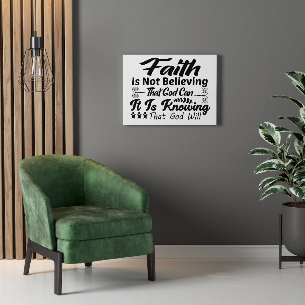 Scripture Walls Faith Is Not Believing It Is Knowing Bible Verse Canvas Christian Wall Art Ready to Hang Unframed-Express Your Love Gifts
