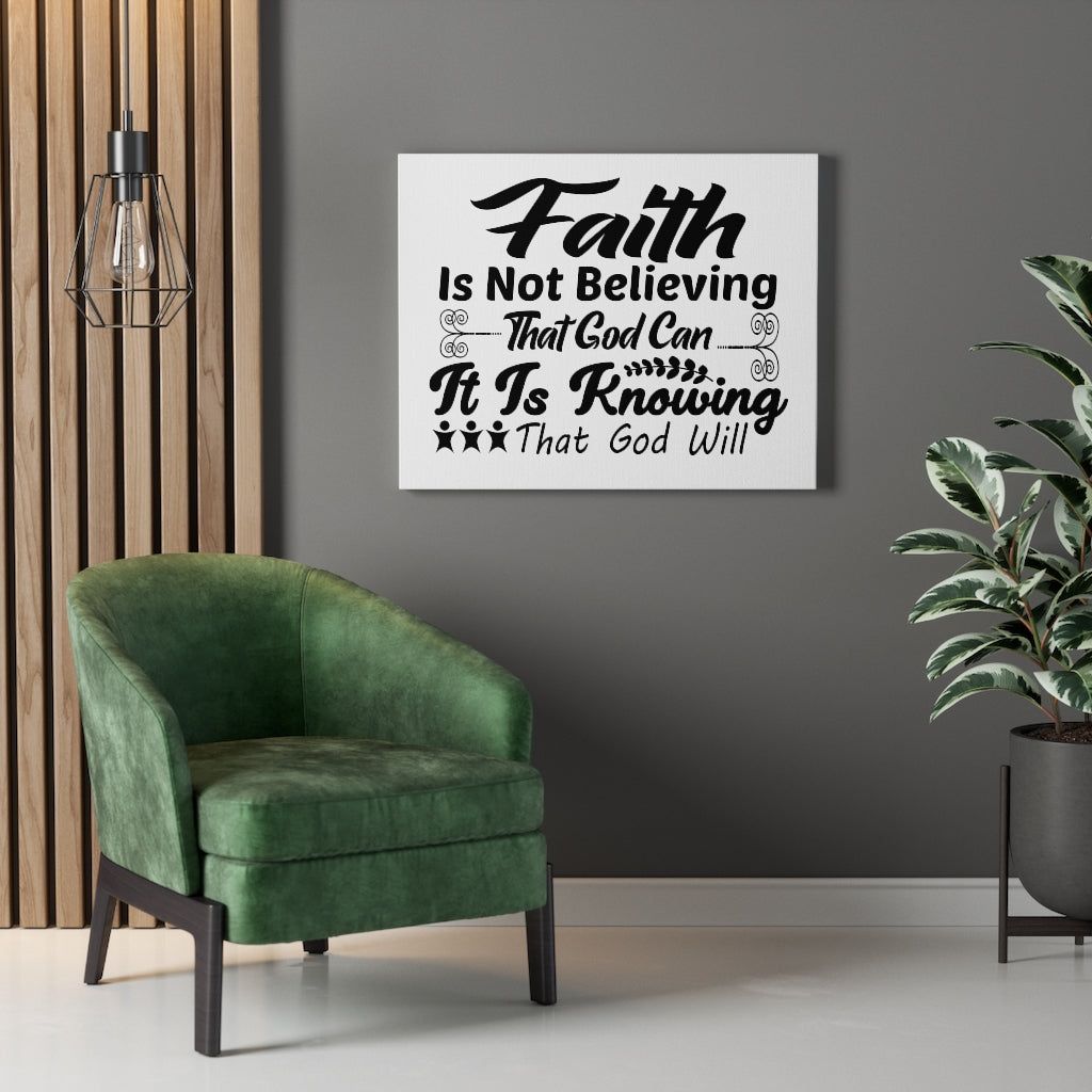 Scripture Walls Faith Is Not Believing It Is Knowing Bible Verse Canvas Christian Wall Art Ready to Hang Unframed-Express Your Love Gifts
