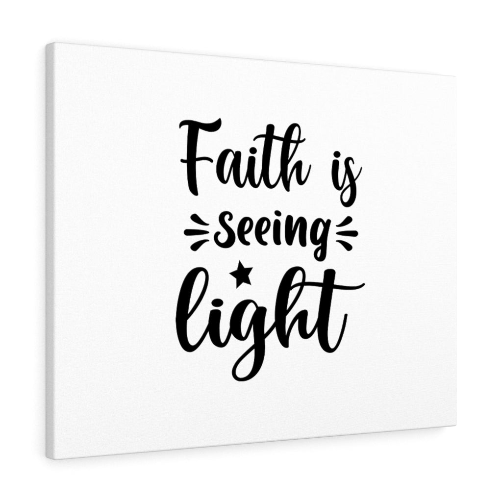 Scripture Walls Faith Is Seeing Bible Verse Canvas Christian Wall Art Ready to Hang Unframed-Express Your Love Gifts