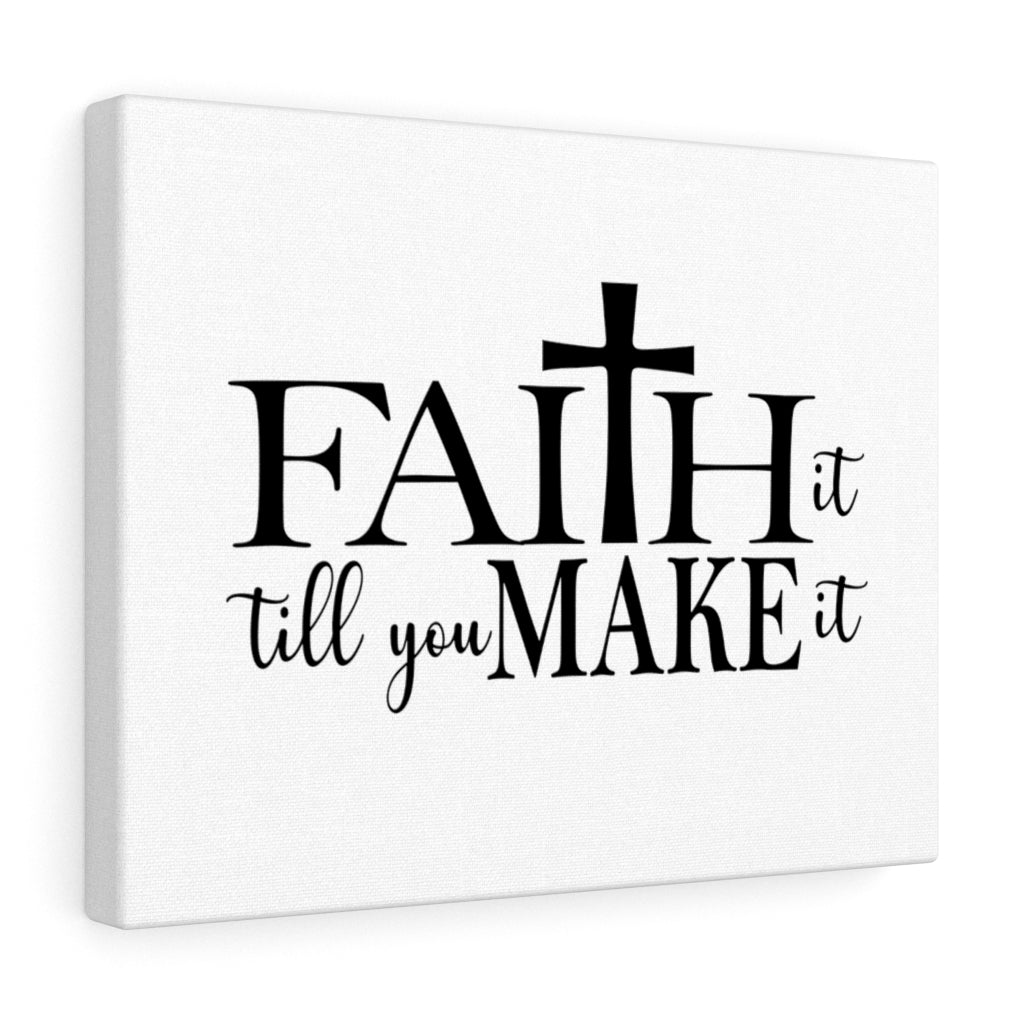 Scripture Walls Faith It Till You Make It Bible Verse Canvas Christian Wall Art Ready to Hang Unframed-Express Your Love Gifts
