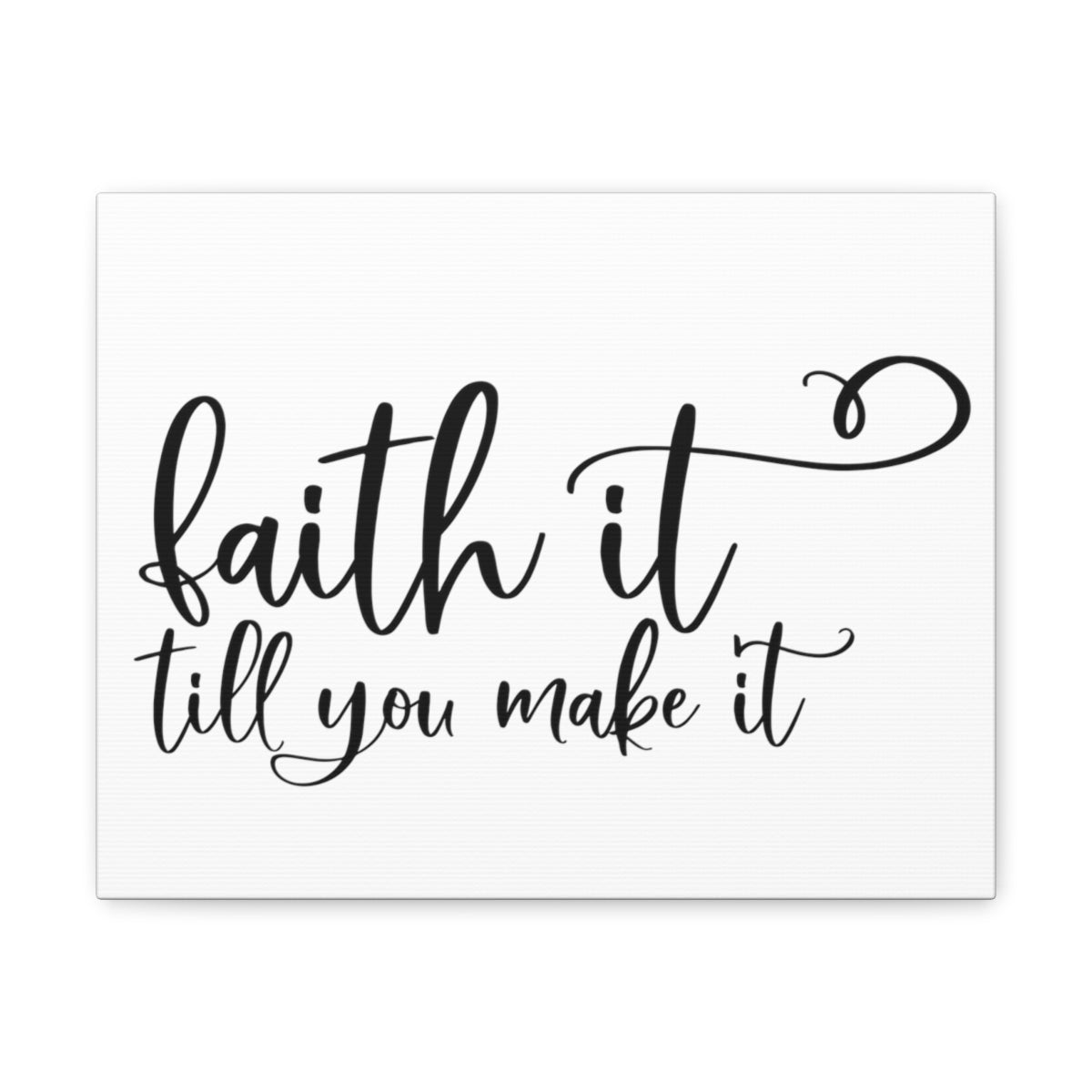 Scripture Walls Faith It Till You Make It Isaiah 26:4 Christian Wall Art Print Ready to Hang Unframed-Express Your Love Gifts