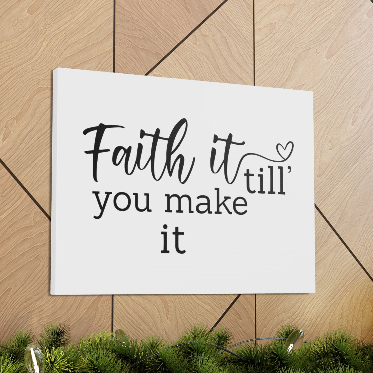 Scripture Walls Faith It Till You Make It MARK 11:24 Christian Wall Art Print Ready to Hang Unframed-Express Your Love Gifts