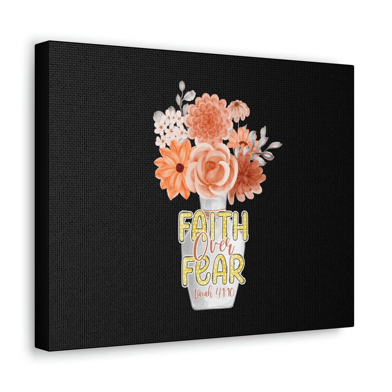 Scripture Walls Faith Over Fear Deuteronomy 31:6 Flower Base Christian Wall Art Bible Verse Print Ready to Hang Unframed-Express Your Love Gifts