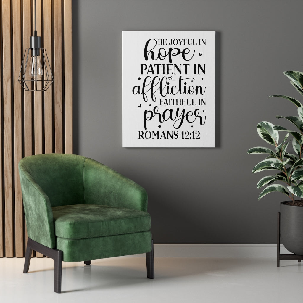 Scripture Walls Faithful In Prayer Romans 12:12 Bible Verse Canvas Christian Wall Art Ready to Hang Unframed-Express Your Love Gifts