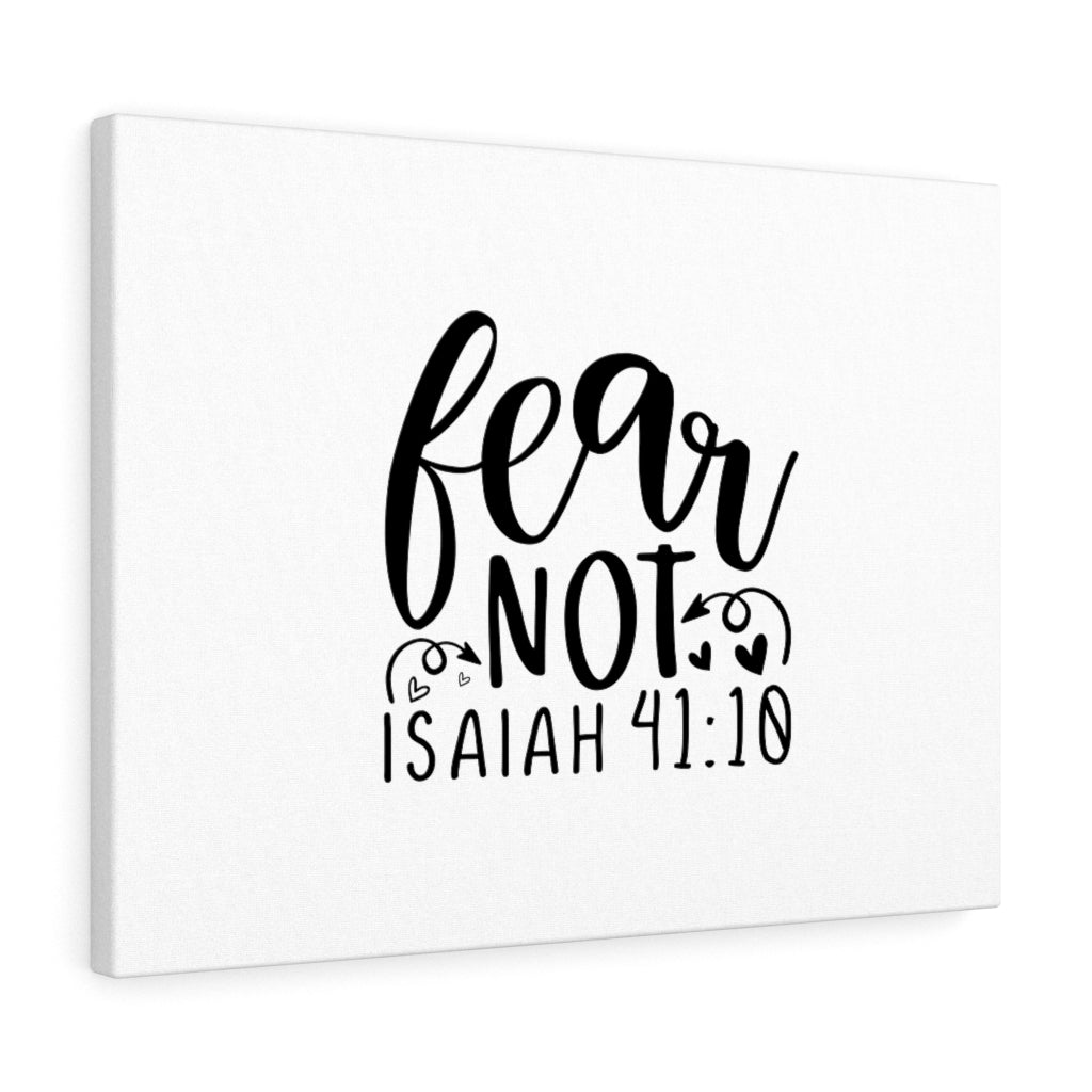 Scripture Walls Fear Not Heart Isaiah 41:10 Bible Verse Canvas Christian Wall Art Ready to Hang Unframed-Express Your Love Gifts