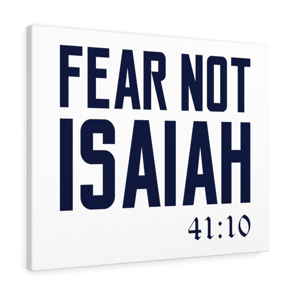 Scripture Walls Fear Not Isaiah 41:10 Plain Bible Verse Canvas Christian Wall Art Ready to Hang Unframed-Express Your Love Gifts