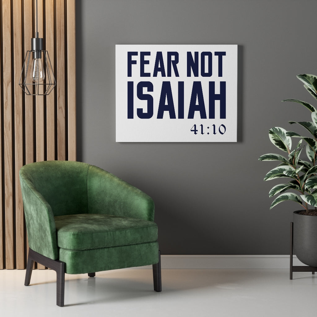 Scripture Walls Fear Not Isaiah 41:10 Plain Bible Verse Canvas Christian Wall Art Ready to Hang Unframed-Express Your Love Gifts