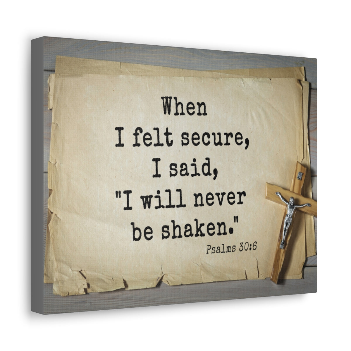 Scripture Walls Felt Secure Psalms 30:6 Bible Verse Canvas Christian Wall Art Ready to Hang Unframed-Express Your Love Gifts