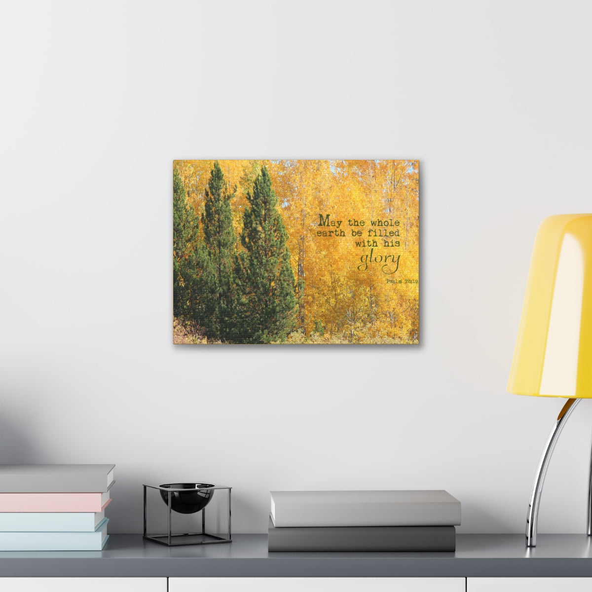 Scripture Walls Filled With His Glory Psalm 72:19 Bible Verse Canvas Christian Wall Art Bible Verse Print Ready To Hang Unframed-Express Your Love Gifts