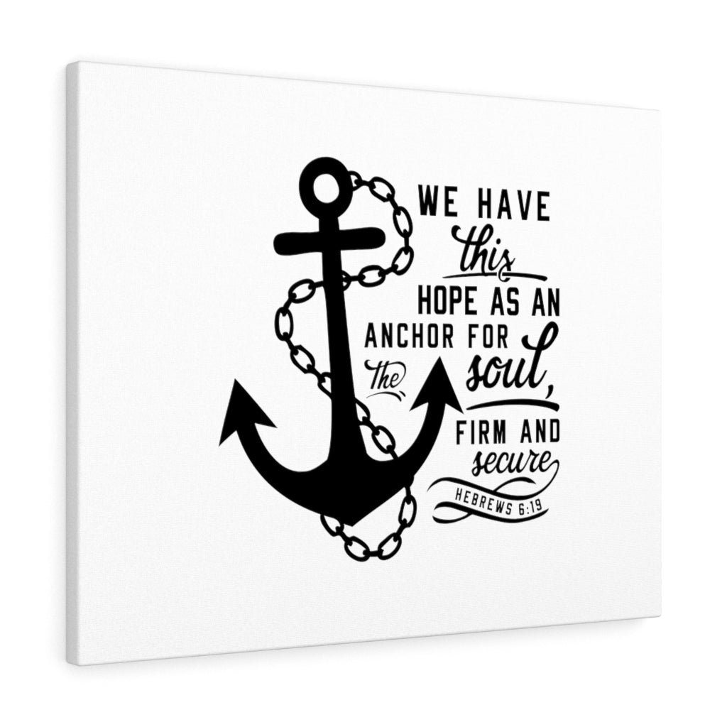 Scripture Walls Firm And Secure Hebrew 6:19 Bible Verse Canvas Christian Wall Art Ready to Hang Unframed-Express Your Love Gifts