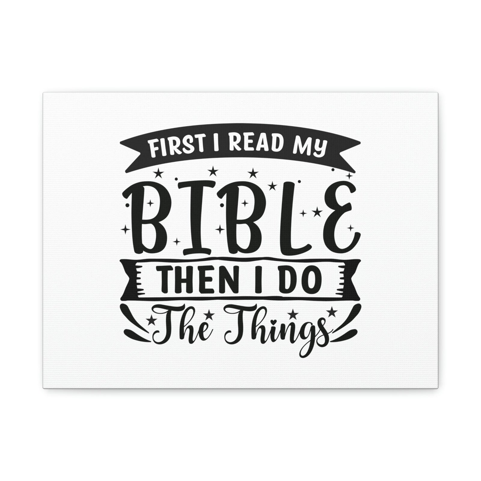 Scripture Walls First, I Read My Bible Deuteronomy 17:19 Christian Wall Art Bible Verse Print Ready to Hang Unframed-Express Your Love Gifts