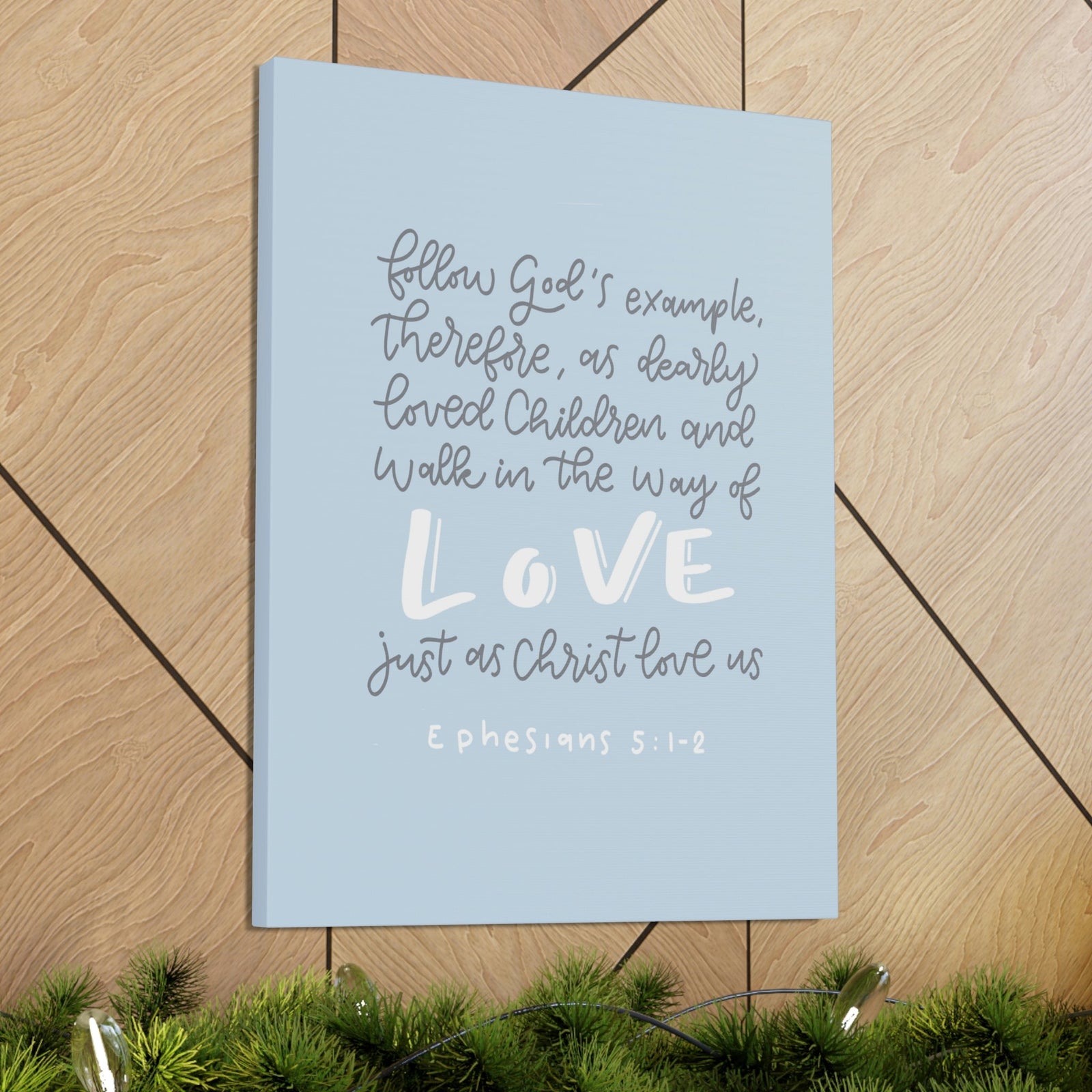 Scripture Walls Follow God's Example Ephesians 5:1 Bible Verse Canvas Christian Wall Art Ready to Hang Unframed-Express Your Love Gifts