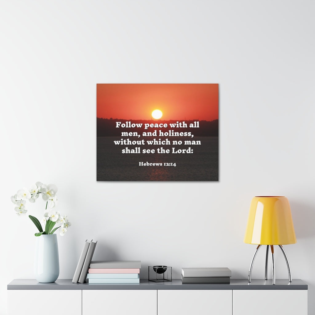 Scripture Walls Follow Peace Hebrews 12:14 Bible Verse Canvas Christian Wall Art Ready to Hang Unframed-Express Your Love Gifts