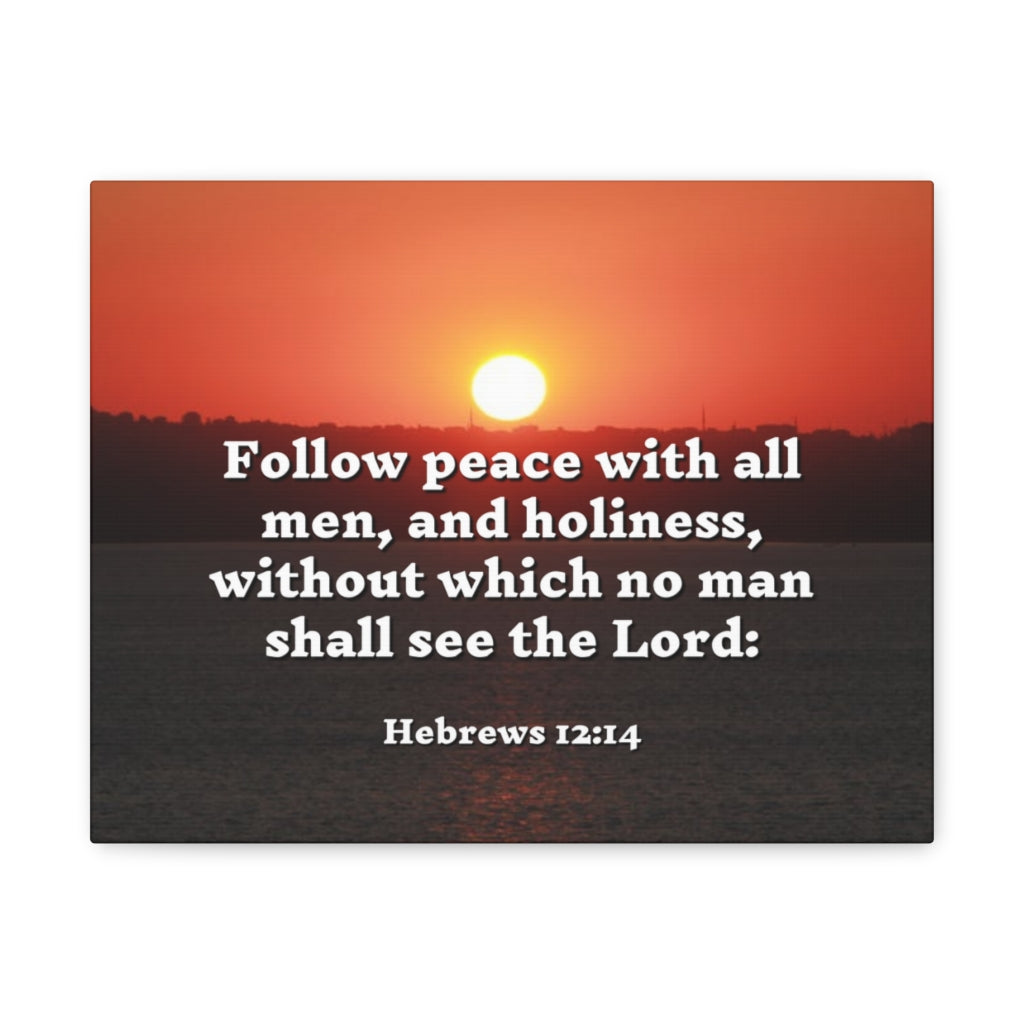 Scripture Walls Follow Peace Hebrews 12:14 Bible Verse Canvas Christian Wall Art Ready to Hang Unframed-Express Your Love Gifts