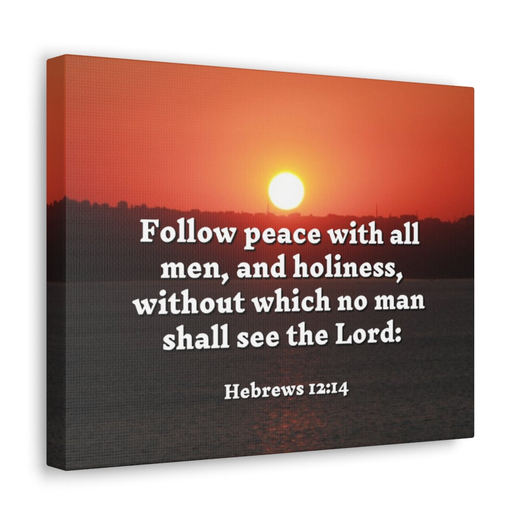 Scripture Walls Follow Peace Hebrews 12:14 Bible Verse Canvas Christian Wall Art Ready to Hang Unframed-Express Your Love Gifts