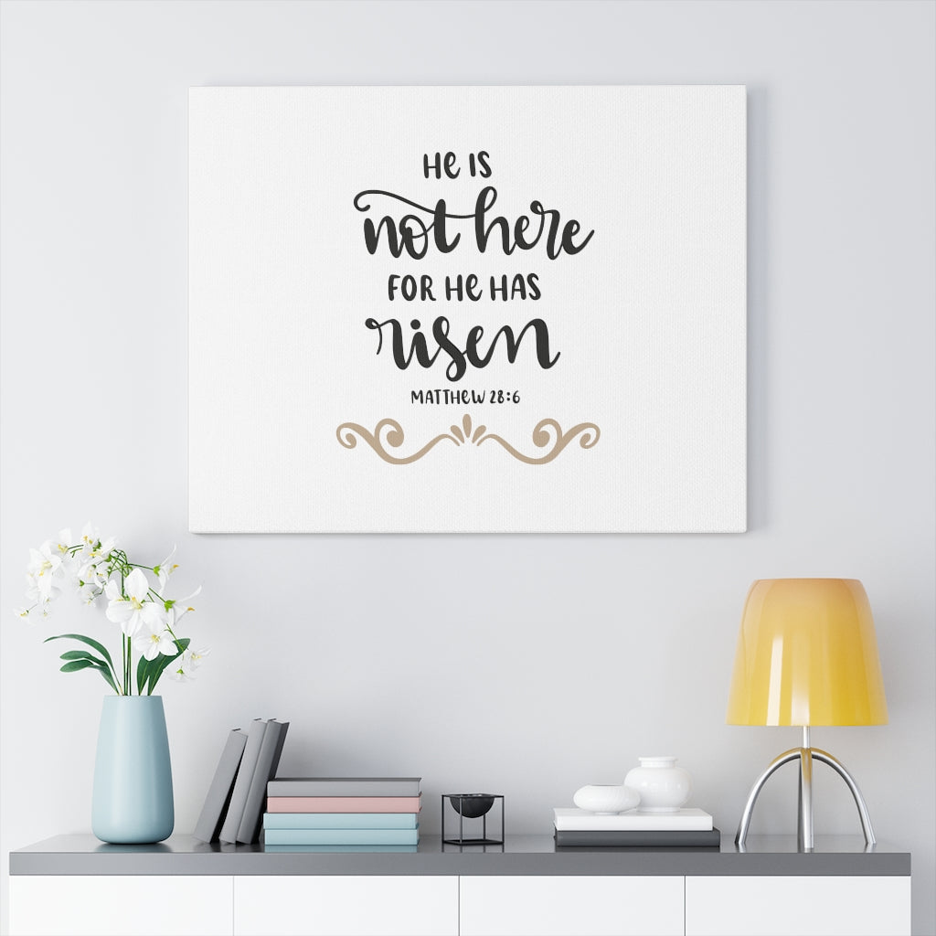 Scripture Walls For He Has Risen Matthew 28:6 Bible Verse Canvas Christian Wall Art Ready to Hang Unframed-Express Your Love Gifts