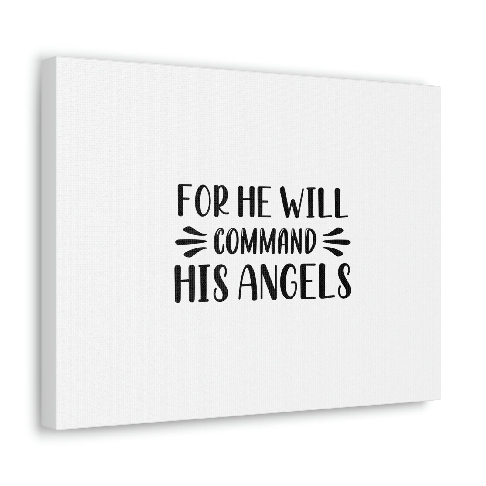 Scripture Walls For He Will Command His Angels Psalm 91:11 Christian Wall Art Bible Verse Print Ready to Hang Unframed-Express Your Love Gifts