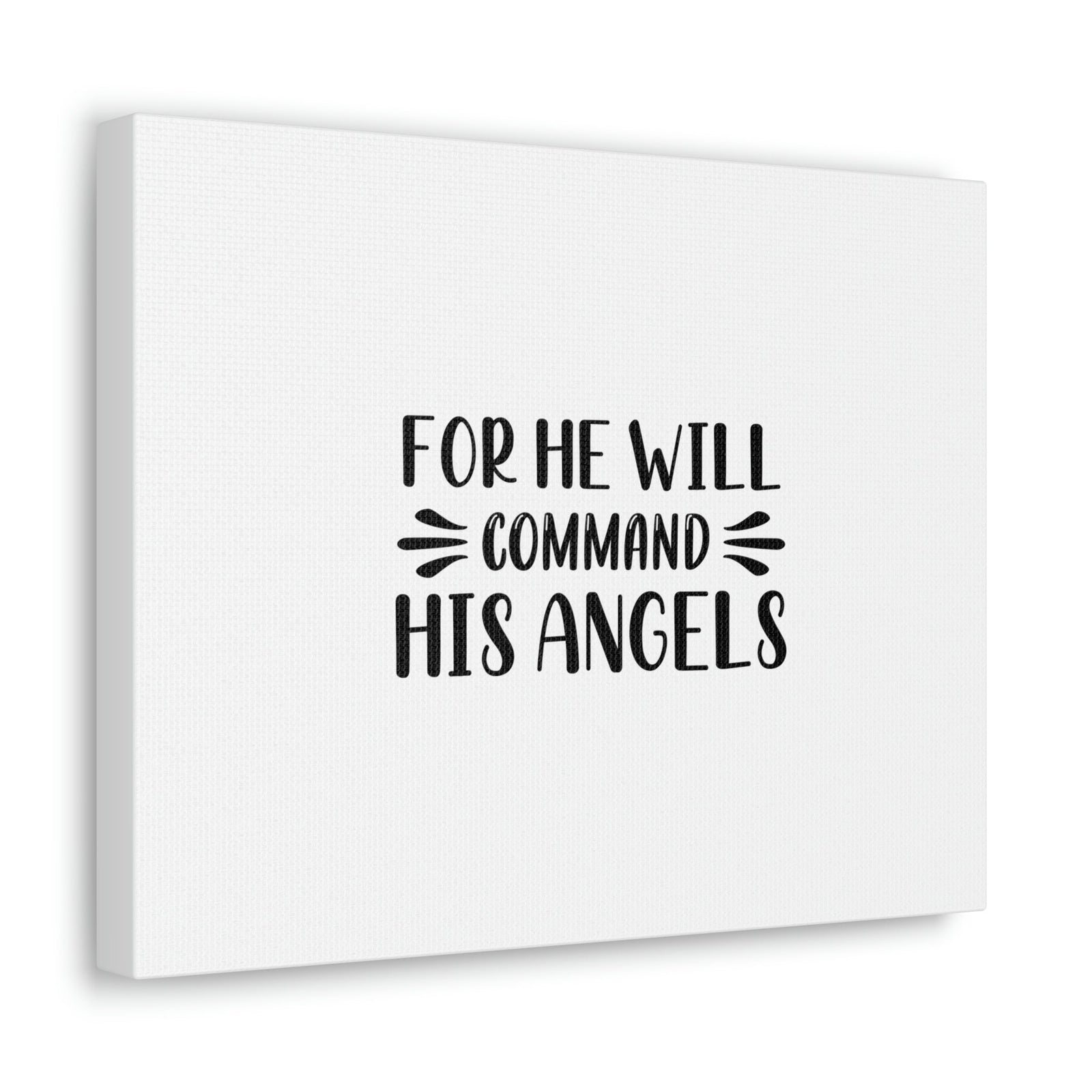 Scripture Walls For He Will Command His Angels Psalm 91:11 Christian Wall Art Bible Verse Print Ready to Hang Unframed-Express Your Love Gifts